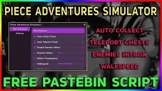 Piece Adventures Simulator Script / HACK -  Collect Coins | Chests | Hitbox | WalkSpeed & More