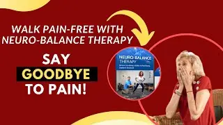 Neuro-Balance Therapy: The Secret to Pain-free Legs! Does it work? The Secret Revealed!