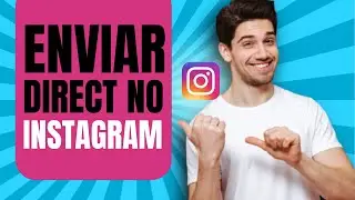 COMO ENVIAR MENSAGEM NO INSTAGRAM