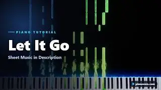 Let It Go Piano Tutorial - Frozen | Sheet Music
