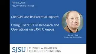 ChatGPT and Its Potential Impacts: Using ChatGPT in Research and Operations on SJSU Campus