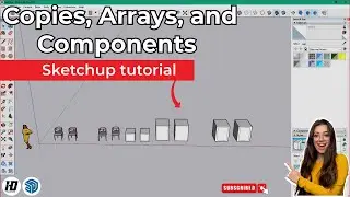SketchUp Tutorial Part 5 : Create Copies, Arrays, and Components | Sketchup beginner