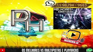 PLAYBACK E VS MULTIPISTA ( ABERTURA E ENTRADA - PH PLAYBACKS )