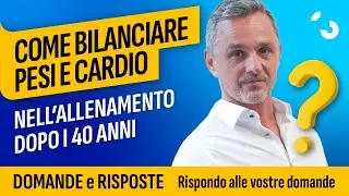 Allenamento dopo i 40 anni: come bilanciare pesi e cardio