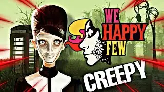 Mulga13K playing We happy few Feliz é o pais sem passado # 2