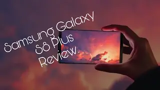 Samsung Galaxy S8 Plus_Review_Specs_Details- Beast??