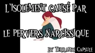 Comment le pervers narcissique vous isole