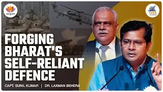 India's Defence Revolution: From 70,000 Cr to 1.2 Lakh Cr | Capt Sunil Kumar & Dr Laxman Behera
