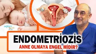 Çikolata Kisti (Endometriozis) Anne Olmaya Engel midir?