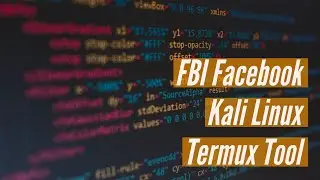 Hacking FBI Kali Linux & Termux Tool Facebook