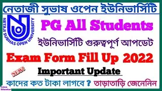 NSOU PG 2022 Exam Form Fill Up Update || Exam Form Fill Up Fee's Details || M.A,M.Sc,M.Com