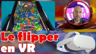 Le flipper en VR ! Configuration de PinballX avec Oculus Quest 2