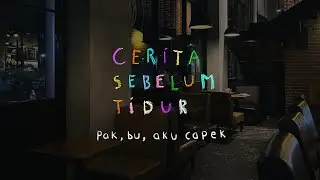 Sir, ma'am, I'm tired - BEDTIME STORY Eps. 136