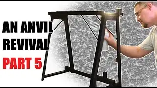 An Anvil Revival Part 5