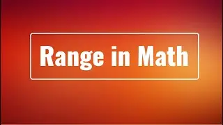 Range in Math | Difference between the biggest number and the smallest number | Mathematics