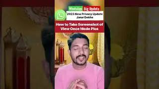 How to Take Screenshot of WhatsApp view Once Mode 