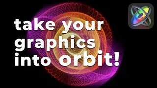 Take Your Graphics into Orbit