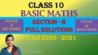 Exam 2021 Basic Maths Part-B CBSE Sample Paper Full Solution | Class 10 Maths 