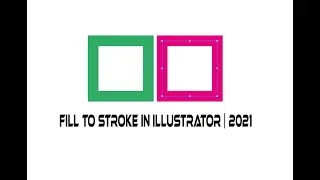 Fill to Stroke in Illustrator | Bangla Tutorial  - 2021