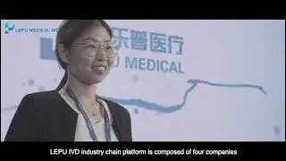Products and Factories Introduction Video of LEPU MEDICAL
