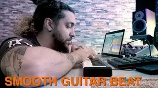 MAKING A SMOOTH/DEEP GUITAR BEAT IN FL STUDIO