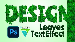 How to Create Realistic Leaves Typography | Leaves Text Effect Photoshop CC