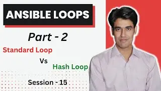 Session - 15 | Ansible Loops | Part -2 | Standard Loop Vs List of Hashes Loops | Nehra Classes