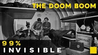 The Doom Boom | 99% Invisible