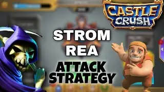Castle crush - Strom REA ( Strom + Reaper )  Attack strategy 💪|  @ashinsgamingorbit1797