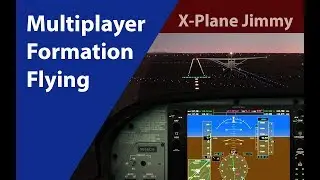 X-Plane Multiplayer Formation Flying (How To in Description)