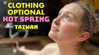 Clothing Optional Hot Spring in Taiwan