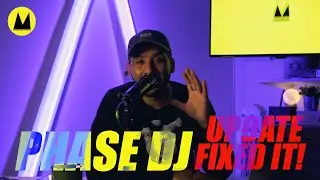 Phase Dj Update Fixes 2020
