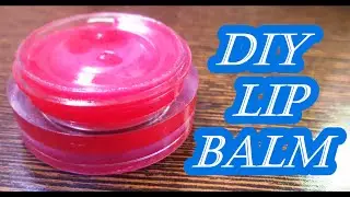 how to make lip balm at home