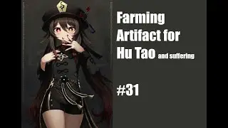 Farming Artifact for Hu Tao - Day 31 - Genshin Impact