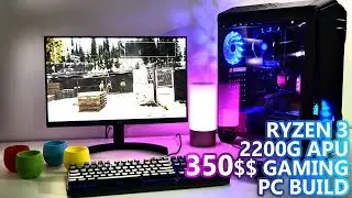 350 USD Budget Gaming PC Build 2018 | Ryzen 3 2200G APU | BENCHMARKS
