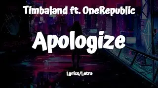 Apologize (Lyrics) Timbaland ft. OneRepublic