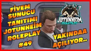 FiveM SUNUCU TANITIMI JOTUNHEİM ROLEPLAY | YAKINDA AÇILIYOR #49