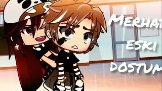 ~Merhaba Eski Dostum!..//Meme// Gacha Life//