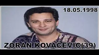 ZORAN KOVAČEVIĆ(39)-KOČA  18.05.1998
