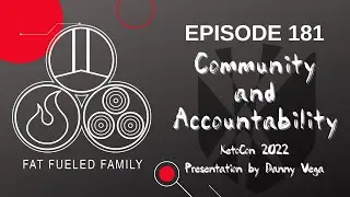 The Role of Community & Accountability | Fat Fueled Family Podcast Episode 181