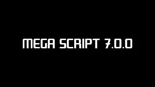 [Release] Mega Script 7.0.0