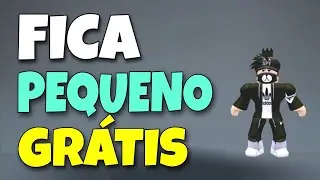 COMO FICA PEQUENO NO ROBLOX GRÁTIS 2024 ( NOVO MÉTODO )