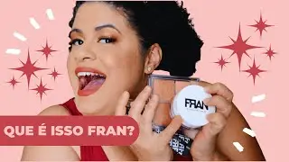 FINALMENTE TESTEI AS MAKES DA FRANCINY EHLKE!   FRAN BY FR