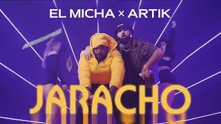 El Micha x Artik - Jaracho (Video Oficial)