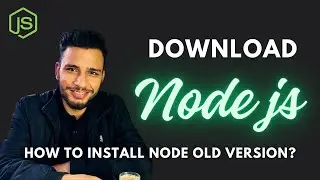 Download Node Latest Version || Node Previous Version Install || Install Node Js
