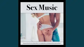 Sexy Music for Sex