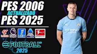 ¡PES 6 ACTUALIZADO AL 2024/2025! | ¡TODO ACTUALIZADO!