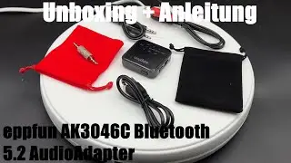 eppfun AK3046C Bluetooth 5.2 Audio Adapter, Qualcomm aptX Adaptive HD Low Latency. Unboxing and I...