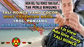 🔴TALI RONCE YANG COCOK  BUAT LAYANGAN NAGA