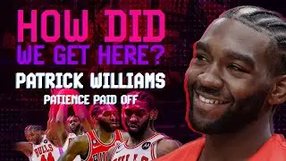 Patience Paid Off for Patrick Williams | How Did We Get Here? | Film Study & Analysis